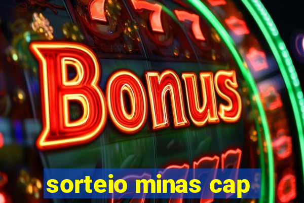 sorteio minas cap